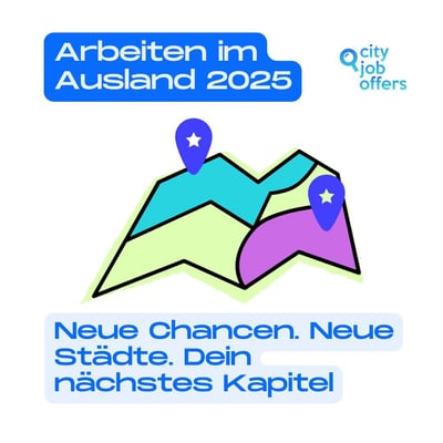 Arbeiten im Ausland 2025: Die besten Ziele für deutsche Fachkräfte und Berufseinsteiger
