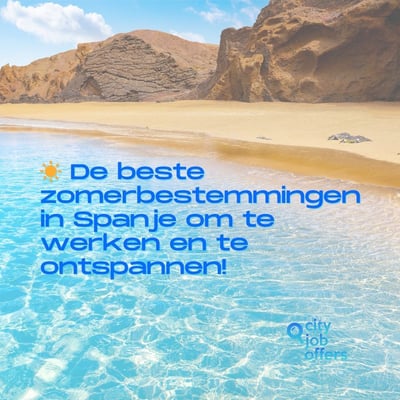 ☀️ Beste steden en eilanden om de zomer in Spanje door te brengen (terwijl je in het buitenland werkt!)