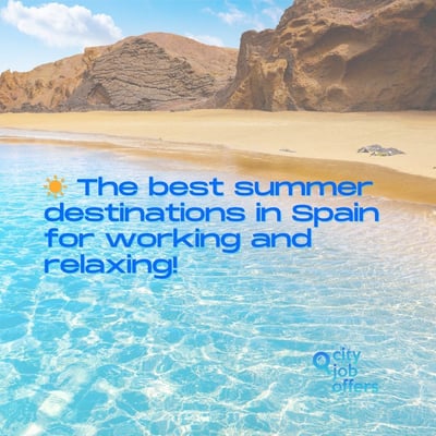 ☀️ Best Cities and Islands to Spend the Summer in Spain (While Working Abroad!)