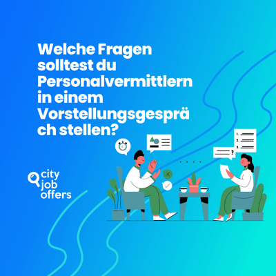 Welche Fragen solltest du Personalvermittlern in einem Vorstellungsgespräch stellen?