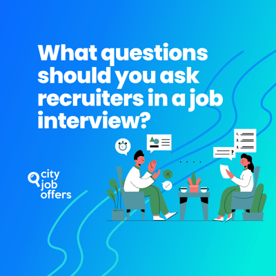 What questions should you ask recruiters in a job interview?