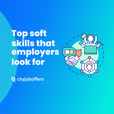 What are soft skills and which ones do companies look for in candidates?