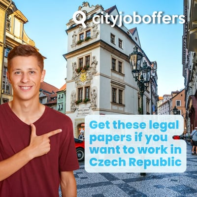 Get These Legal Papers if You Want to Work in Czech Republic