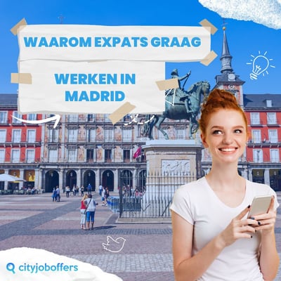 Waarom expats graag werken in Madrid